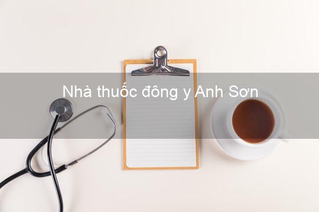 Nhà thuốc đông y Anh Sơn Nghệ An