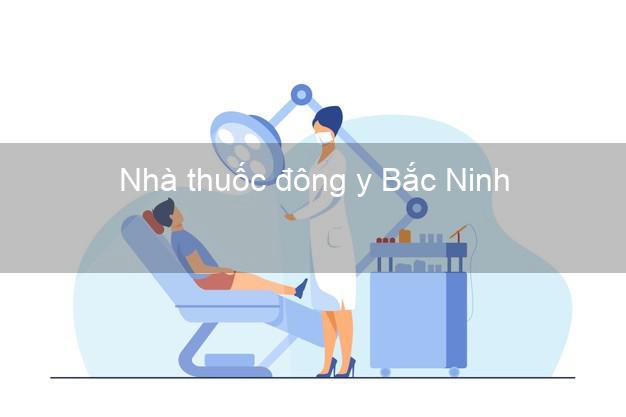 Nhà thuốc đông y Bắc Ninh