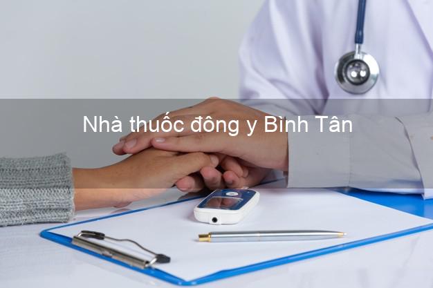 Nhà thuốc đông y Bình Tân Hồ Chí Minh