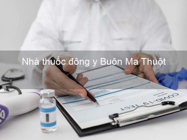 Nhà thuốc đông y Buôn Ma Thuột Đắk Lắk