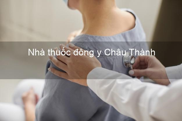 Nhà thuốc đông y Châu Thành Tiền Giang