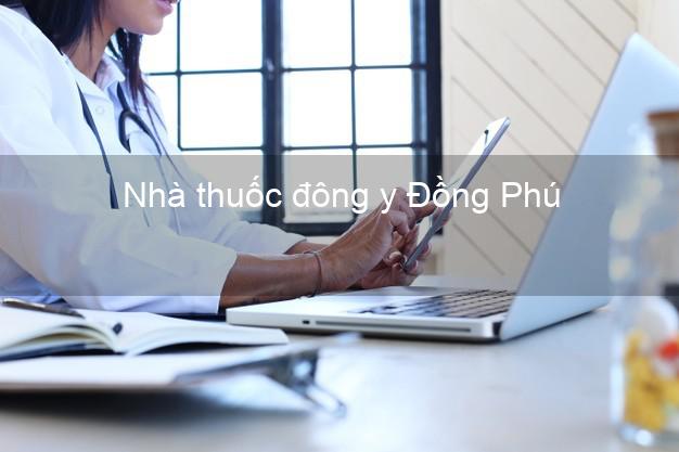 Nhà thuốc đông y Đồng Phú Bình Phước