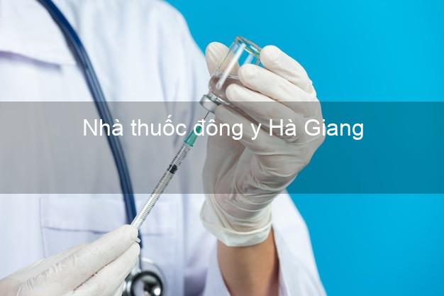 Nhà thuốc đông y Hà Giang