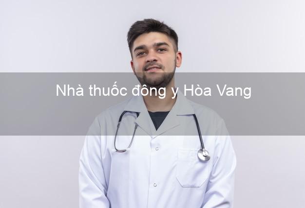 Nhà thuốc đông y Hòa Vang Đà Nẵng