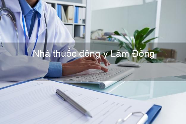 Nhà thuốc đông y Lâm Đồng