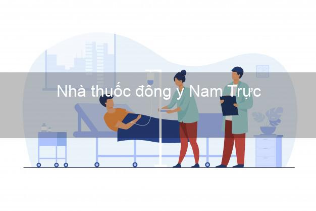 Nhà thuốc đông y Nam Trực Nam Định