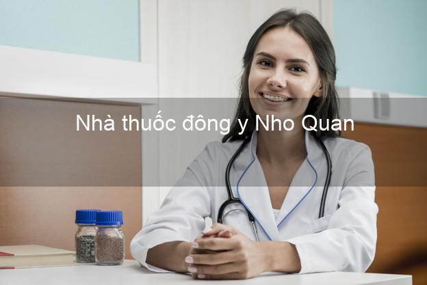 Nhà thuốc đông y Nho Quan Ninh Bình