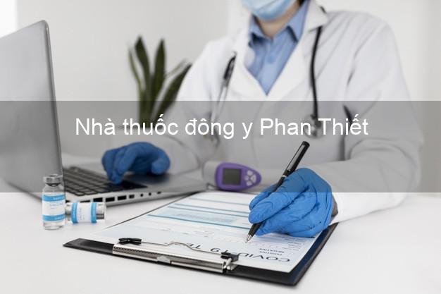Nhà thuốc đông y Phan Thiết Bình Thuận