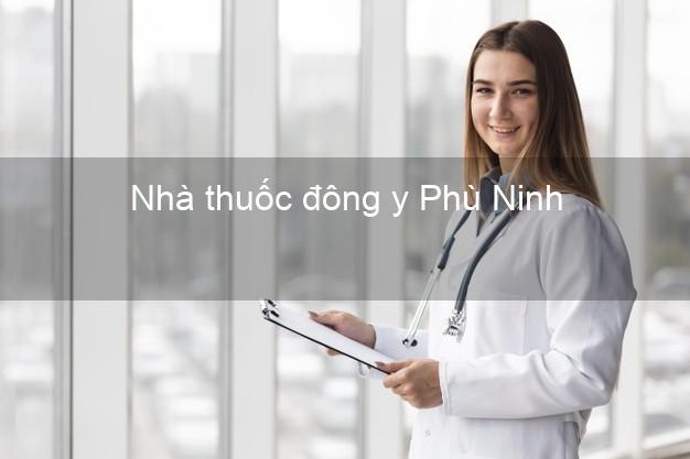 Nhà thuốc đông y Phù Ninh Phú Thọ