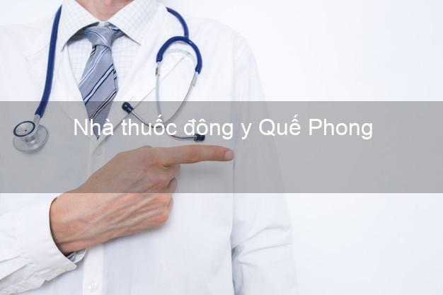 Nhà thuốc đông y Quế Phong Nghệ An
