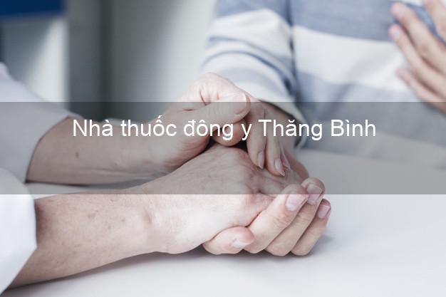 Nhà thuốc đông y Thăng Bình Quảng Nam