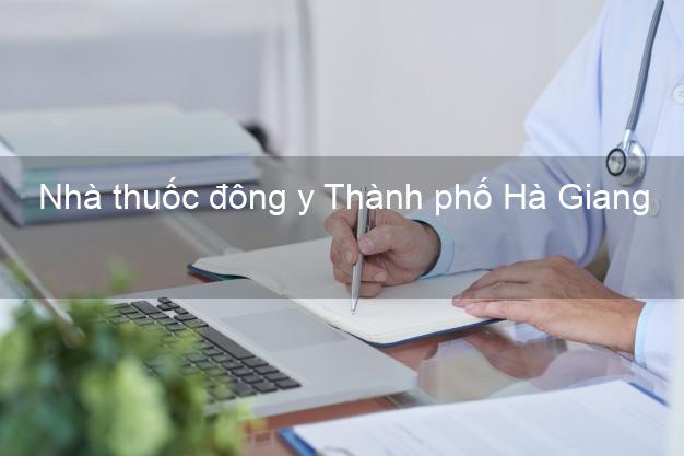 Nhà thuốc đông y Thành phố Hà Giang