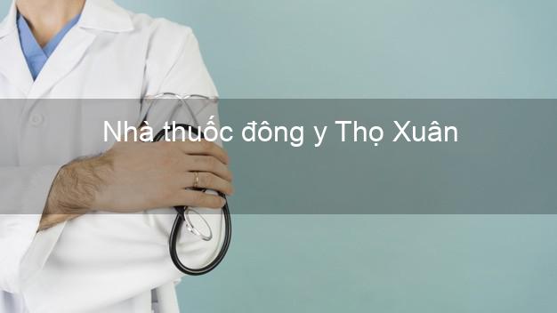 Nhà thuốc đông y Thọ Xuân Thanh Hóa