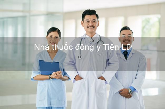 Nhà thuốc đông y Tiên Lữ Hưng Yên