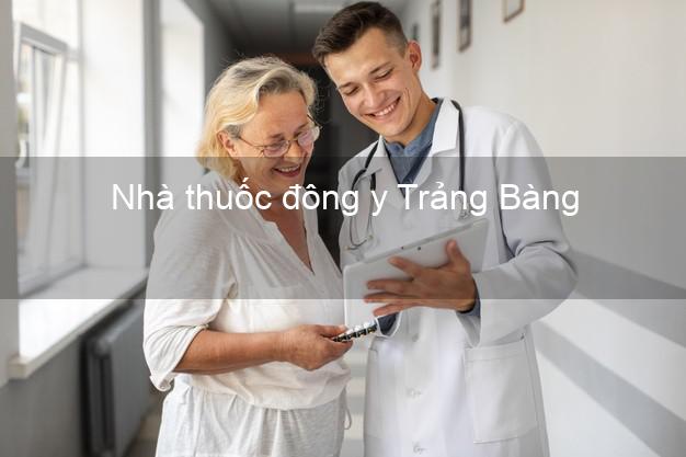 Nhà thuốc đông y Trảng Bàng Tây Ninh