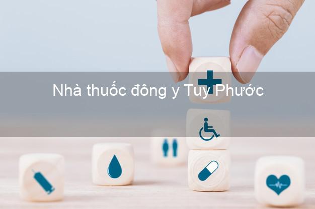 Nhà thuốc đông y Tuy Phước Bình Định