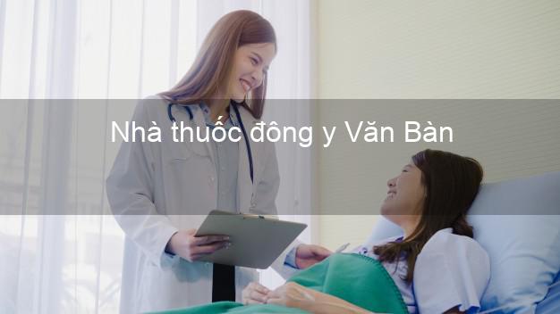 Nhà thuốc đông y Văn Bàn Lào Cai