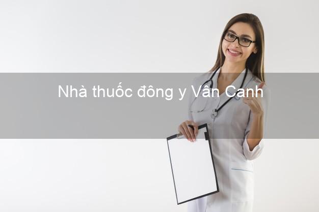 Nhà thuốc đông y Vân Canh Bình Định