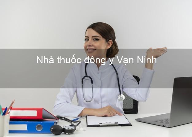 Nhà thuốc đông y Vạn Ninh Khánh Hòa
