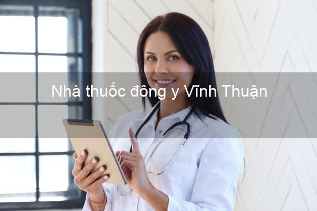 Nhà thuốc đông y Vĩnh Thuận Kiên Giang